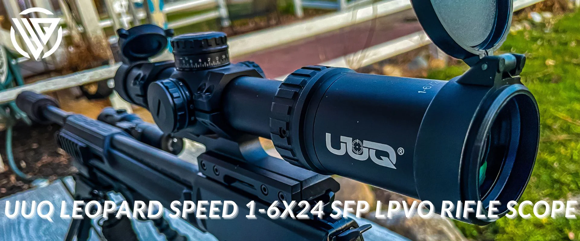 UUQ 1-6x24 LPVO scope